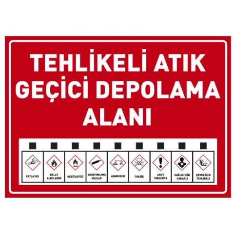 Tehlikeli Atık Geçici Depolama Alanı Uyarı Levhası