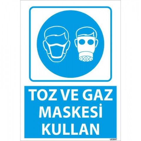 Toz ve Gaz Maskesi Kullan Uyarı Levhası 25 x 35